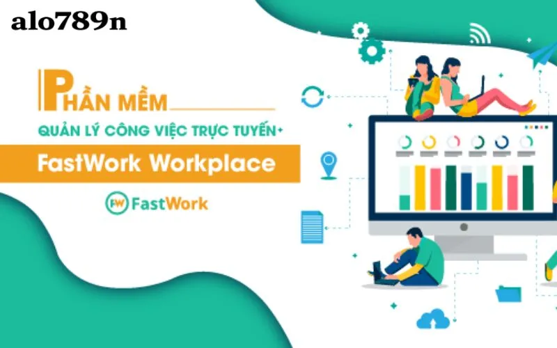 Bốn phân hệ cốt lõi của Fastwork